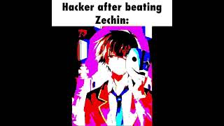 Hacker after beating Zechin  Best Edit Yet [upl. by Nannahs509]