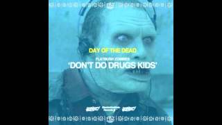 Flatbush Zombies  Dont Do Drugs Kids w Lyrics [upl. by Chandos558]