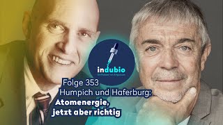 Flg 353  Humpich und Haferburg Atomenergie jetzt aber richtig [upl. by Seiuqram]