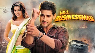 Mahesh Babus NO 1 BUSINESSMAN 2012 New Release Hindi Dubbed Movie  Kajal Aggarwal Prakash Raj [upl. by Leynad]