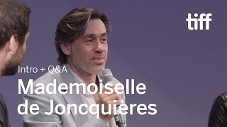 MADEMOISELLE DE JONCQUIÈRES Director QampA  TIFF 2018 [upl. by Adela]