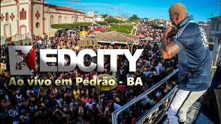 CD  EDCITY AO VIVO EM PEDRÃO 19012020 [upl. by Gwenore]