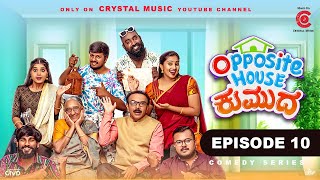 Opposite House Kumuda  Kannada Webseries Episode 10  Priya Savadi  Suprith Kaati  Prashanth [upl. by Kcirdde869]