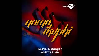 Noma iKuphi by LvovoDanger ft Tira amp Jocy Local Trending [upl. by Id]