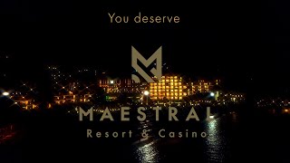 You Deserve Maestral Resort amp Casino [upl. by Iegres]