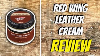 Red Wing Leather Cream  Review [upl. by Shing]