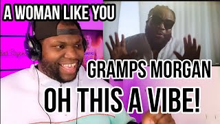 Gramps Morgan  A Woman Like You Official Music Video  Reaction [upl. by Lancey804]