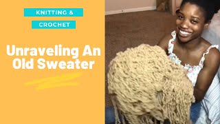 Unraveling A Sweater To Get Yarn [upl. by Marron]