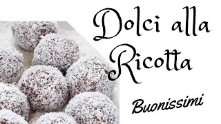 DOLCI ALLA RICOTTA PER 5 MINUTI VELOCISSIMI [upl. by Atteve492]