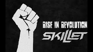 Skillet Rise lyrics [upl. by Teague]