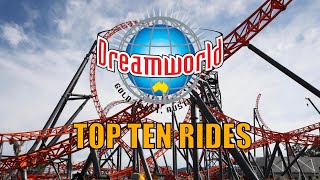 TOP TEN RIDES at Dreamworld Gold Coast Australia [upl. by Saref542]