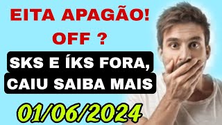 APAGÃO SKS E ÍKS OFF😱 TODOS ESSES MODELOS OFF ACONTECEU AGORA VEJAM ISSO 01062024 [upl. by Otilopih521]