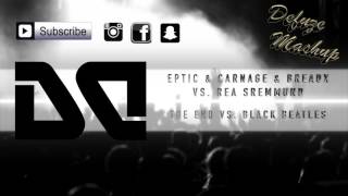 Eptic vs Carnage amp Breaux vs Rea Sremmurd  The End vs Black Beatles  UMF 2017 Mashup [upl. by Lenoil]