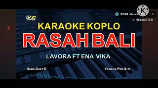 Rasah Bali karaoke duet Lavora ft Ena Vika [upl. by Llehcear]