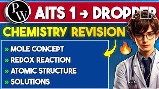 AITS 1  Complete CHEMISTRY Revision in One Video  PW NEET dropper Test Series Revision [upl. by Abell]