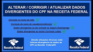 Como Alterar o Nome Sobrenome Nome da Mãe Data de Nascimento Endereço na Receita Federal [upl. by Rahel]