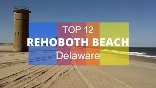 Top 12 Best Tourist Attractions in Rehoboth Beach  Delaware [upl. by Murdocca]