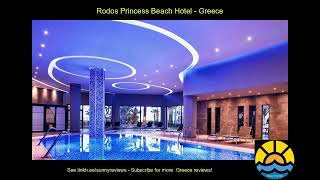 rodos princess beach hotel greece hotel holiday [upl. by Giacamo924]