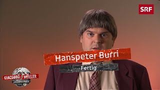 Hanspeter Burri Fertig  Giacobbo  Müller  Comedy  SRF [upl. by Brnaba490]