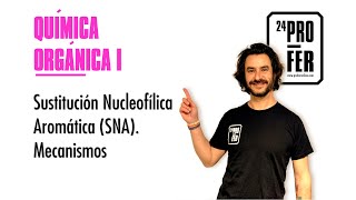 Sustitución Nucleofílica Aromática Tipos de Mecanismos [upl. by Chainey186]