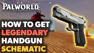 How To Get Legendary Handgun Schematic In Palworld Quick Guide [upl. by Faythe]