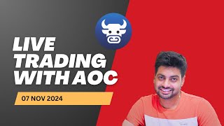 AOC LIVE TRADING NIFTY and BANKNIFTY 7th NOV 2024 [upl. by Maritsa]