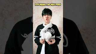 KAMU PUNYA MAMA TIAP MAU PERGI shorts pov [upl. by Akinit]