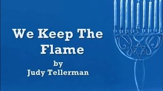 We Keep The Flame by Judy Tellerman with Lyrics Chanukah Hanukkah [upl. by Yc948]