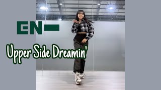 ENHYPEN 엔하이픈 Upper Side Dreamin’ Dance Cover by LINY [upl. by Aniarrol889]