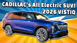 NEW 2026 Cadillac VISTIQ Revealed  CADILLAC Goes ALL ELECTRIC With the 2026 VISTIQ SUV [upl. by Bamberger200]