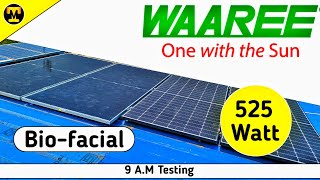 Waaree 525 Biofacial Solar Tasting 9AM [upl. by Eenafets]