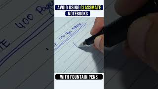 Avoid using Classmate Notebooks with fountain pen shorts [upl. by Zsuedat]