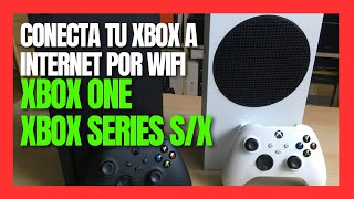 Como Conectar a INTERNET tu XBOX ONE SERIES S X 2023 POR WIFI [upl. by Teresita925]