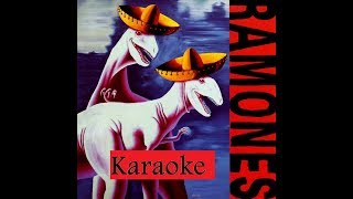 I Love You  Ramones Karaoke [upl. by Noslrac819]