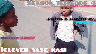 iclever yase kasi season 1 episode 4 [upl. by Kalina154]