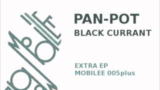 PanPot  Black Currant [upl. by Colet318]