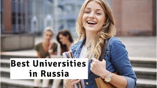 Best 10 Universities in Russia 2019 Top 10 Universities in Russia University Hub [upl. by Maisie249]