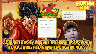 Ngọc Rồng Online  Chính Thức Sập Sever Hồi Sinh Ngọc Rồng  Koioctiiu957 Bỏ Game Không Trụ Nổi [upl. by Priscilla]