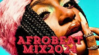 AFROBEATS MIX 2024  TRENDING AFROBEAT VIDEO MIX  AMAPIANO MIX 2024  WIZKID BURNA BOY AYAR STAR [upl. by Nimocks475]