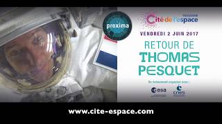 Trailer Thomas Pesquet  le retour en direct à la Cité de lespace [upl. by Friede]