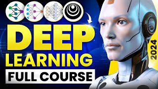 Deep Learning Full Course 2024  Deep Learning Tutorial for Beginners 4 Hours  2024 Edition [upl. by Areek389]