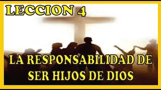 Reflexion Leccion 4  Primer Grado  La Responsabilidad de ser hijos de Dios  ESCUELA DE PASTORAL [upl. by Irual]