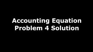 Class 11 Accounts  Recording Of Transactions  I  Accounting Equation  Problem 4  Solution [upl. by Airel757]