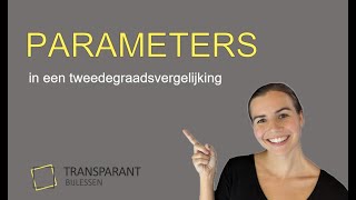 Tweedegraadsvergelijkingen met een parameter [upl. by Zelde]