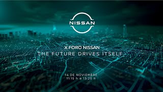 X Foro Nissan  The Future Drives Itself [upl. by Enirroc]