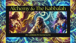 Alchemy amp Kabbalah Gershom Scholem [upl. by Swee638]