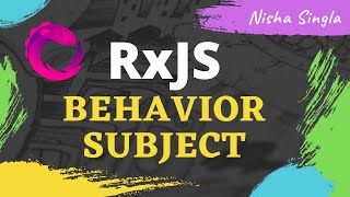 BehaviorSubject  BehaviorSubject vs Subject  RxJS BehaviorSubject  Angular Tutorial 32 [upl. by Lerraf]