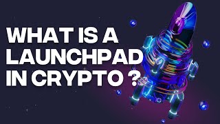 What Is A Launchpad In Crypto And How To Use Them Whiteboard Animated [upl. by Anilet]