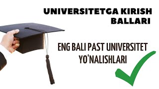 ENG BALI PAST YONALISHLAR  UNIVERSITETGA KIRISH BALLARI  OTM KIRISH BALLARI 2022 [upl. by Nangem]