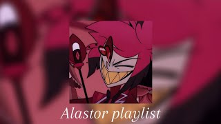 Hazbin hotel Alastor playlist [upl. by Hanfurd171]